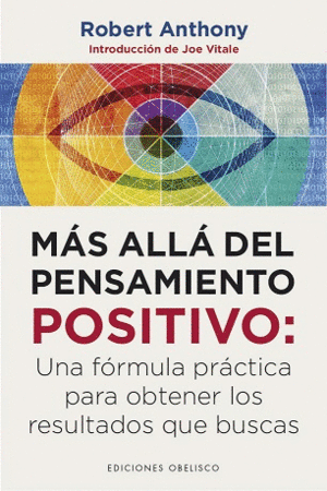 MAS ALLA DEL PENSAMIENTO POSITIVO