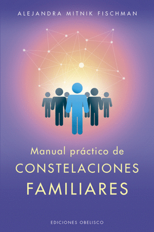 MANUAL PRCTICO DE LAS CONSTELACIONES FAMILIARES