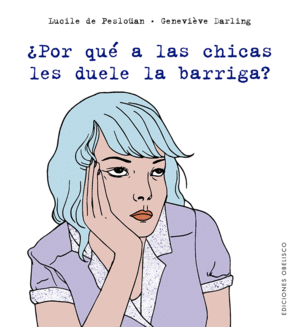 POR QU� A LAS CHICAS LES DUELE LA BARRIGA?