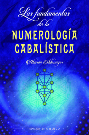 LOS FUNDAMENTOS DE LA NUMEROLOGA CABALSTICA