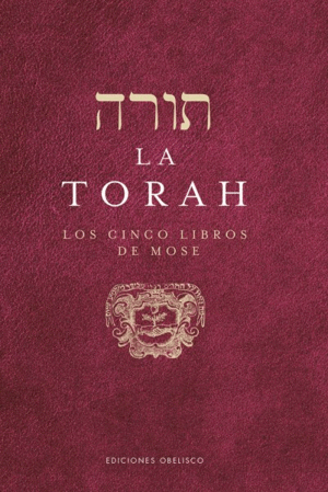 LA TORAH    LOS CINCO LIBROS DE MOSE