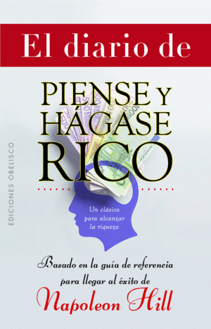 EL DIARIO DE PIENSE Y HGASE RICO