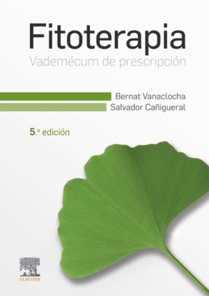 FITOTERAPIA. VADEM�CUM DE PRESCRIPCI�N (5� ED.)