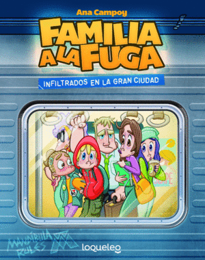 FAMILIA A LA FUGA 2 INFILTRADOS EN LA GRAN CIUDAD