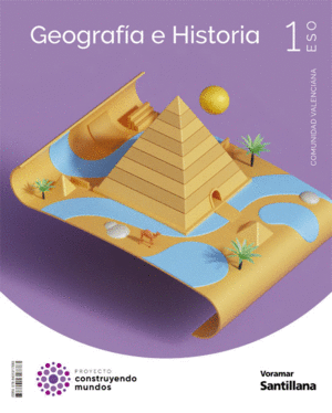 GEOGRAFIA E HISTORIA 1 ESO CONSTRUYENDO MUNDOS