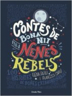 CONTES DE BONA NIT 1 PER A NENES REBELS