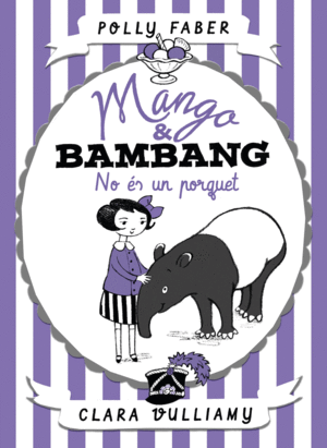 MANGO & BAMBANG. NO S UN PORQUET