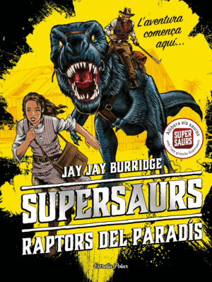 SUPERSAURS  RAPTORS DEL PARADIS