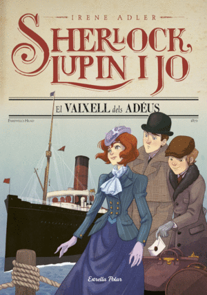 SHERLOCK, LUPIN I JO 12  EL VAIXELL DELS AD�US