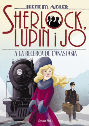 SHERLOCK LUPIN I JO 14 A LA RECERCA D'ANASTSIA