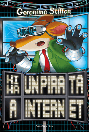 GERONIMO STILTON 74 HI HA UN PIRATA A INTERNET