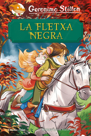 GERONIMO STILTON  LA FLETXA NEGRA