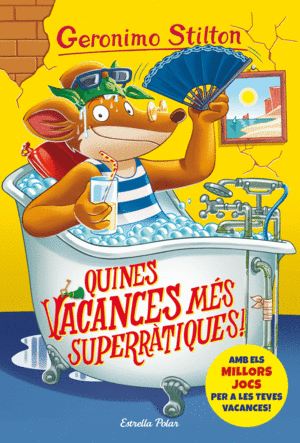 GERONIMO STILTON 24  QUINES VACANCES MS SUPERRTIQUES