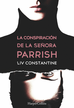 LA CONSPIRACION DE LA SE�ORA PARRISH
