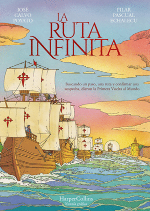 LA RUTA INFINITA - NOVELA GRAFICA