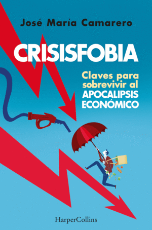 CRISISFOBIA CLAVES PARA SOBREVIVIR APOCA