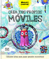 CREA TUS PROPIOS M�VILES