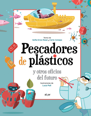 PESCADORES DE PL�STICOS Y OTROS OFICIOS DEL FUTURO