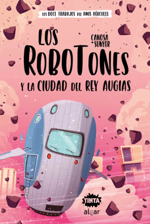 LOS ROBOTONES 2 Y LA CIUDAD DEL REY AUGÍAS