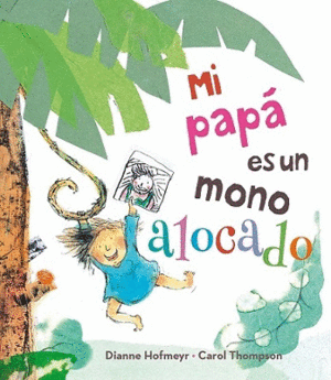 MI PAP� ES UN MONO ALOCADO