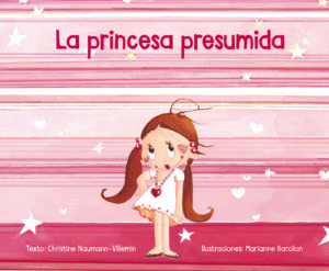 LA PRINCESA PRESUMIDA