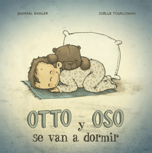 OTTO Y OSO SE VAN A DORMIR   CARTONE