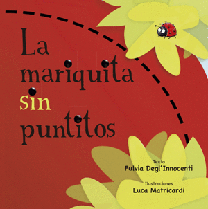 LA MARIQUITA SIN PUNTITOS     CARTONE