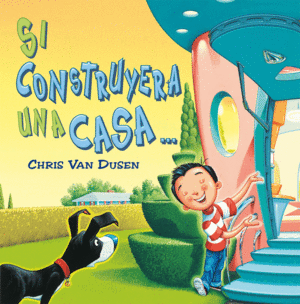 SI CONSTRUYERA UNA CASA...