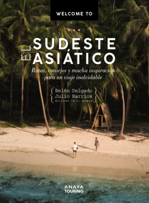 WELCOME TO EL SUDESTE ASITICO