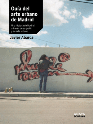 GUA DEL ARTE URBANO DE MADRID