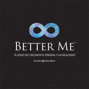 BETTER ME   EL JUEGO DEL CRECIMIENTO PERSONAL Y LAS RELACIONES