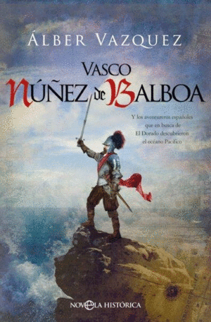 VASCO NUÑEZ DE BALBOA