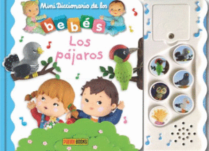 MINI DIC. BEBES  LOS PAJAROS  SONIDOS
