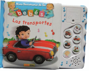 MINI DIC. BEBES LOS TRANSPORTES  SONIDOS