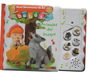 MINI DIC. BEBES  ANIMALES DEL BOSQUE  SONIDOS