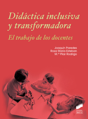 DIDCTICA INCLUSIVA Y TRANSFORMADORA