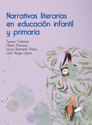 NARRATIVAS LITERARIAS EN EDUCACION INFANTIL Y PRIMARIA