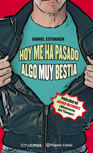HOY ME HA PASADO ALGO MUY BESTIA (NOVELA)