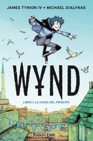 WYND  LIBRO UNO: LA HUIDA DEL PRNCIPE