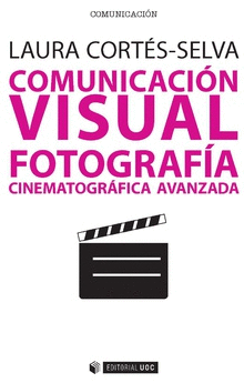 COMUNICACIN VISUAL FOTOGRFICA CINEMATOGRFICA AVANZADA
