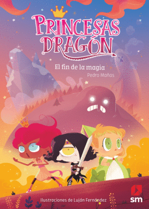 PRINCESAS DRAGN 10  EL FIN DE LA MAGIA