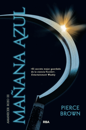 AMANECER ROJO 3. MA�ANA AZUL