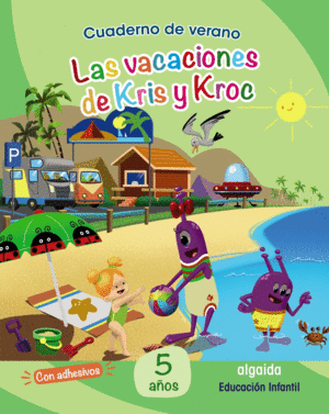 LAS VACACIONES DE KRIS Y KROC 5 AOS