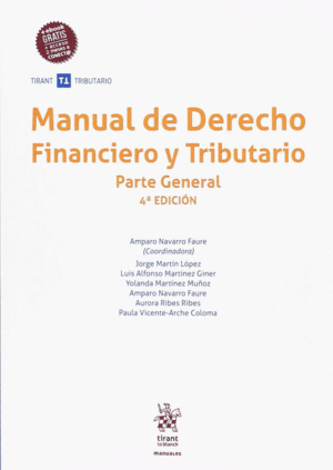 MANUAL DERECHO FINANCIERO TRIBUTARIO PARTE GENERAL 4� EDICI�N 2018