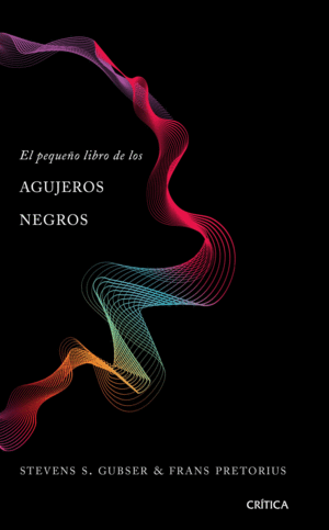 EL PEQUEO LIBRO DE LOS AGUJEROS NEGROS