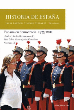 ESPAÑA EN DEMOCRACIA, 1975-2011 VOLUMEN 10