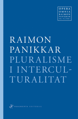 PLURALISME I INTERCULTURALITAT - VOL.6 TOM 1