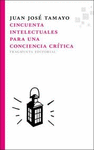 CINCUENTA INTELECTUALES PARA UNA CONCIENCIA