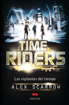 TIME RIDERS. LOS VIGILANTES DEL TIEMPO