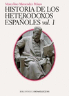 HISTORIA DE LOS HETERODOXOS ESPAOLES (VOL.1)